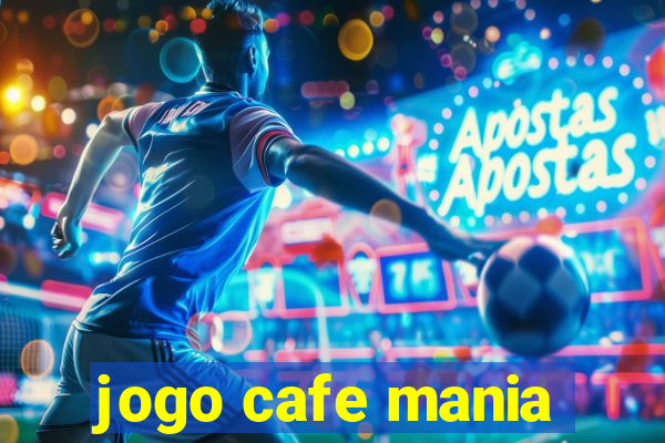 jogo cafe mania